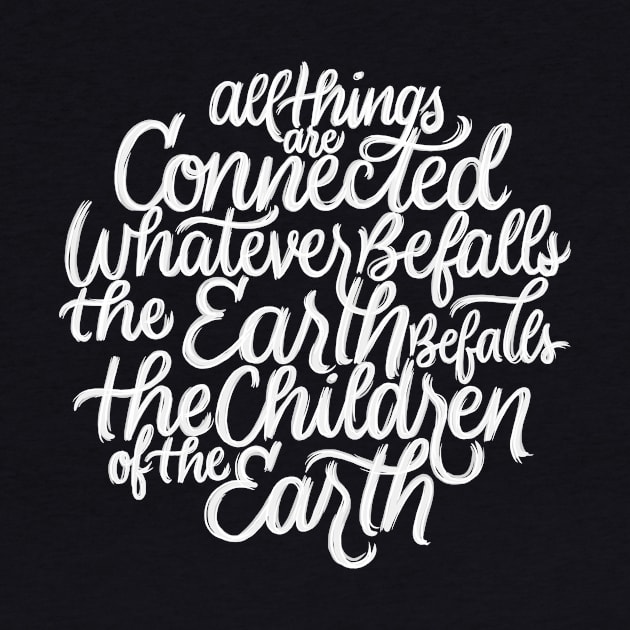 Whatever Befalls The Earth by polliadesign